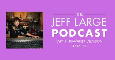 Howard Benson | Part 2 Piloting the Rock Music Industry