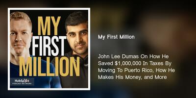 John Lee Dumas On How He Saved $1,000,000 In Taxes By Moving To Puerto Rico, How He Makes His Money, and More