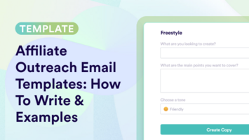 Affiliate Outreach Email Templates: How To Write & Examples