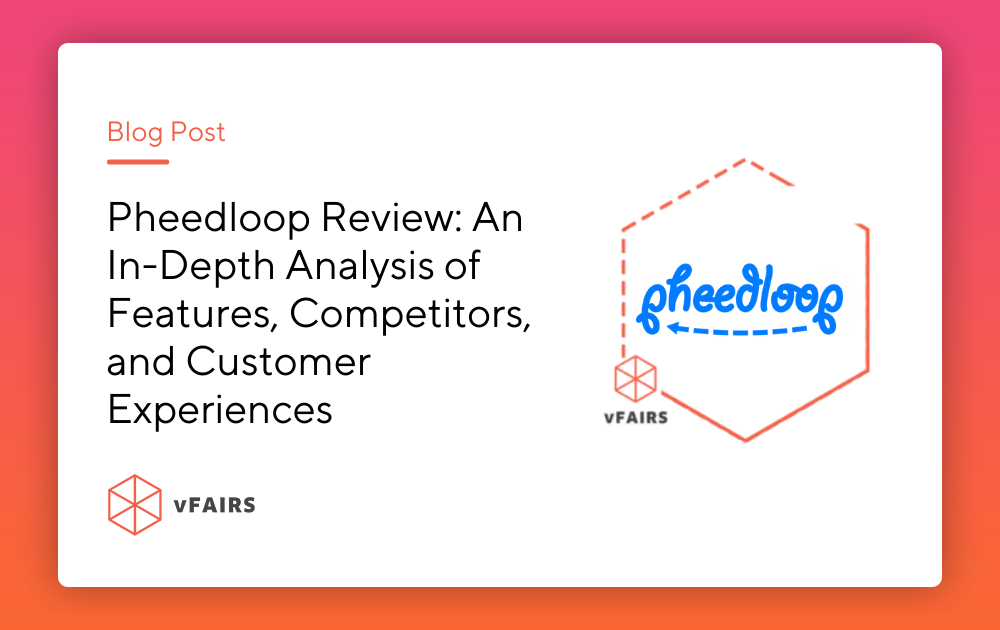 Pheedloop Review: An In-Depth Analysis of Features, Competitors, and Customer Experiences