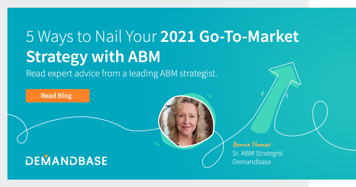 5 Ways to Nail Your B2B Strategy with ABM | Account-Based Marketing – Demandbase