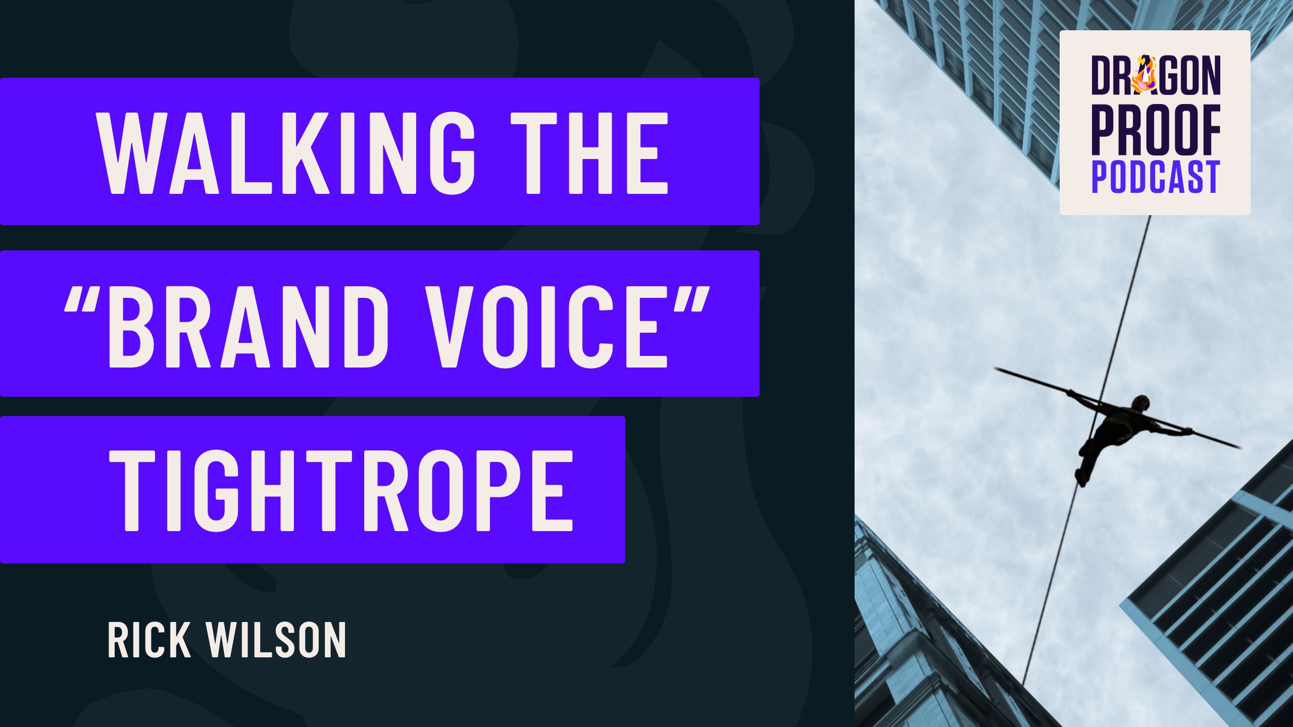 Walking The "Brand Voice" Tightrope - How, When, And Why A Business Should Speak