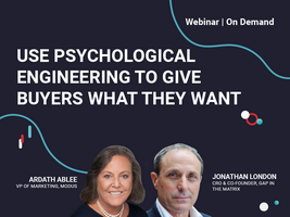 Use Psychological Engineering to Give Buyers What They Want on Demand