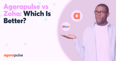 Agorapulse vs Zoho: Which Is the Better Social Media Management Tool?