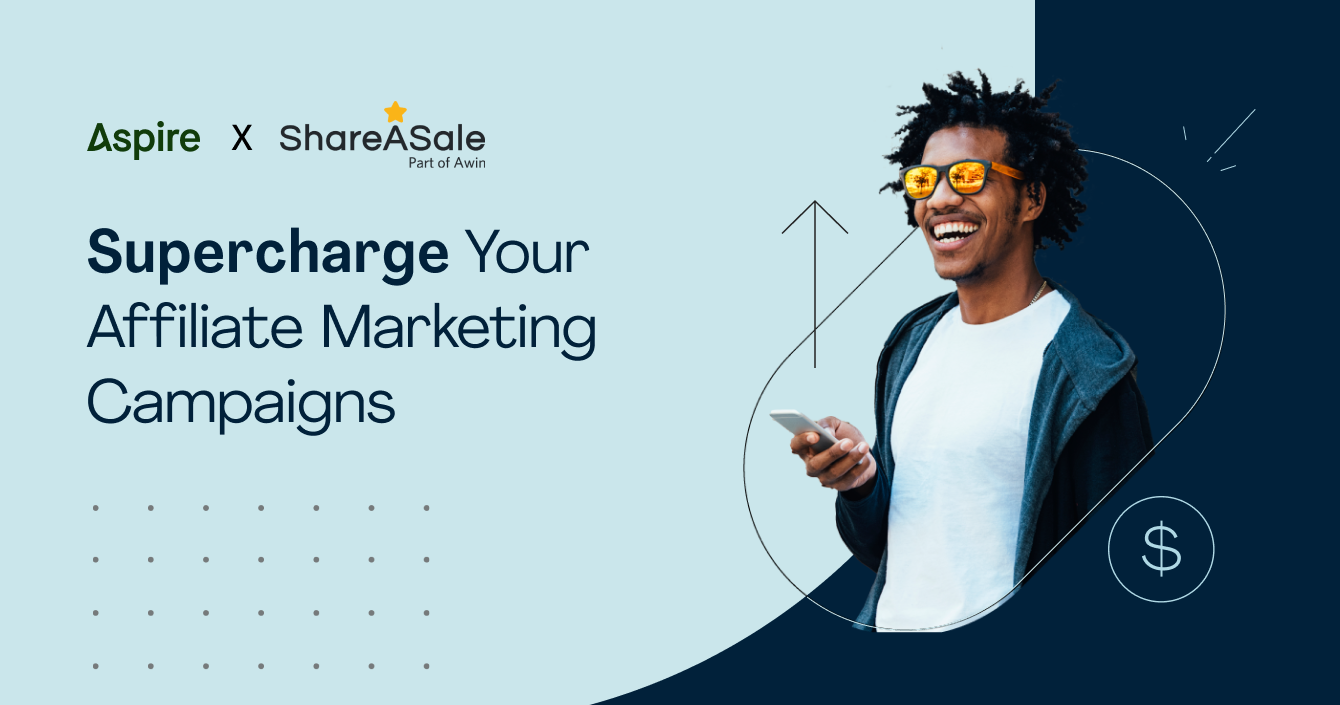 What's New At Aspire: Affiliate Marketing Integration with Awin and ShareASale