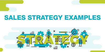 4 Sales Strategy Examples Your Business Can Emulate