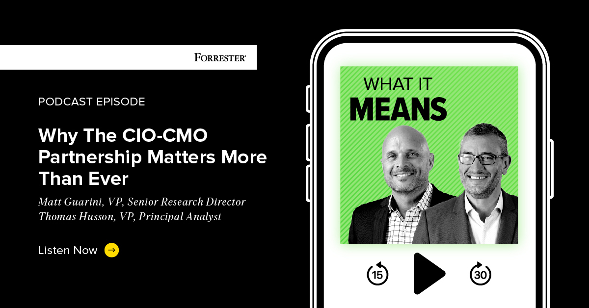 Why The CIO-CMO Partnership Matters More Than Ever