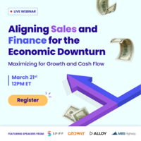 Aligning Sales & Finance for the Economic Downturn [Webinar]