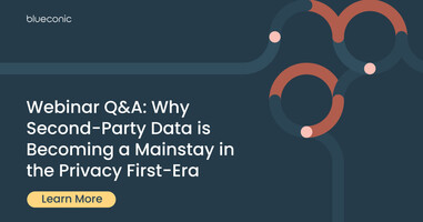 Webinar Q&A: Why Second-Party Data is Becoming a Mainstay in the Privacy First-Era