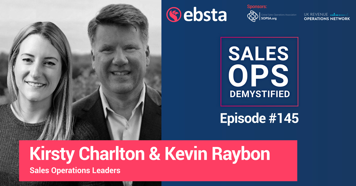 How to Build Your 2021 Sales Forecast with Kirsty Charlton, VP Revenue Operations at Signal AI, and Kevin Raybon, Founder & President at SOPSA