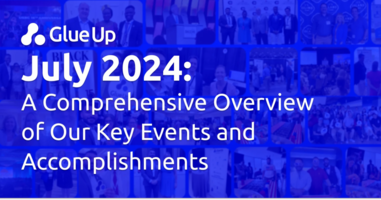 July 2024: A Comprehensive Overview of Our Key Events and Accomplishments