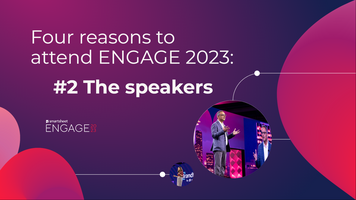 Four reasons to attend ENGAGE 2023: #2 The speakers