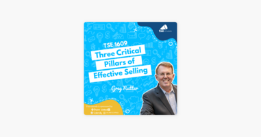 ‎The Sales Evangelist: Greg Nutter | Three Critical Pillars of Effective Selling on Apple Podcasts