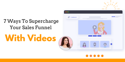 7 Ways To Supercharge Your Sales Funnel With Videos - Hippo Video