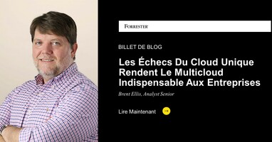 Les Échecs Du Cloud Unique Rendent Le Multicloud Indispensable Aux Entreprises