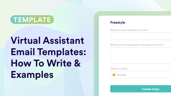 Virtual Assistant Email Templates: How To Write & Examples