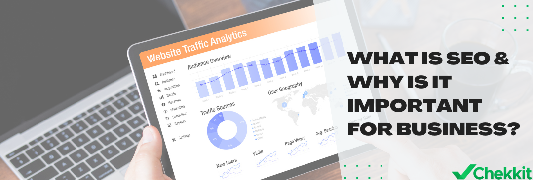 What is SEO & Why Is It Important for Business?
