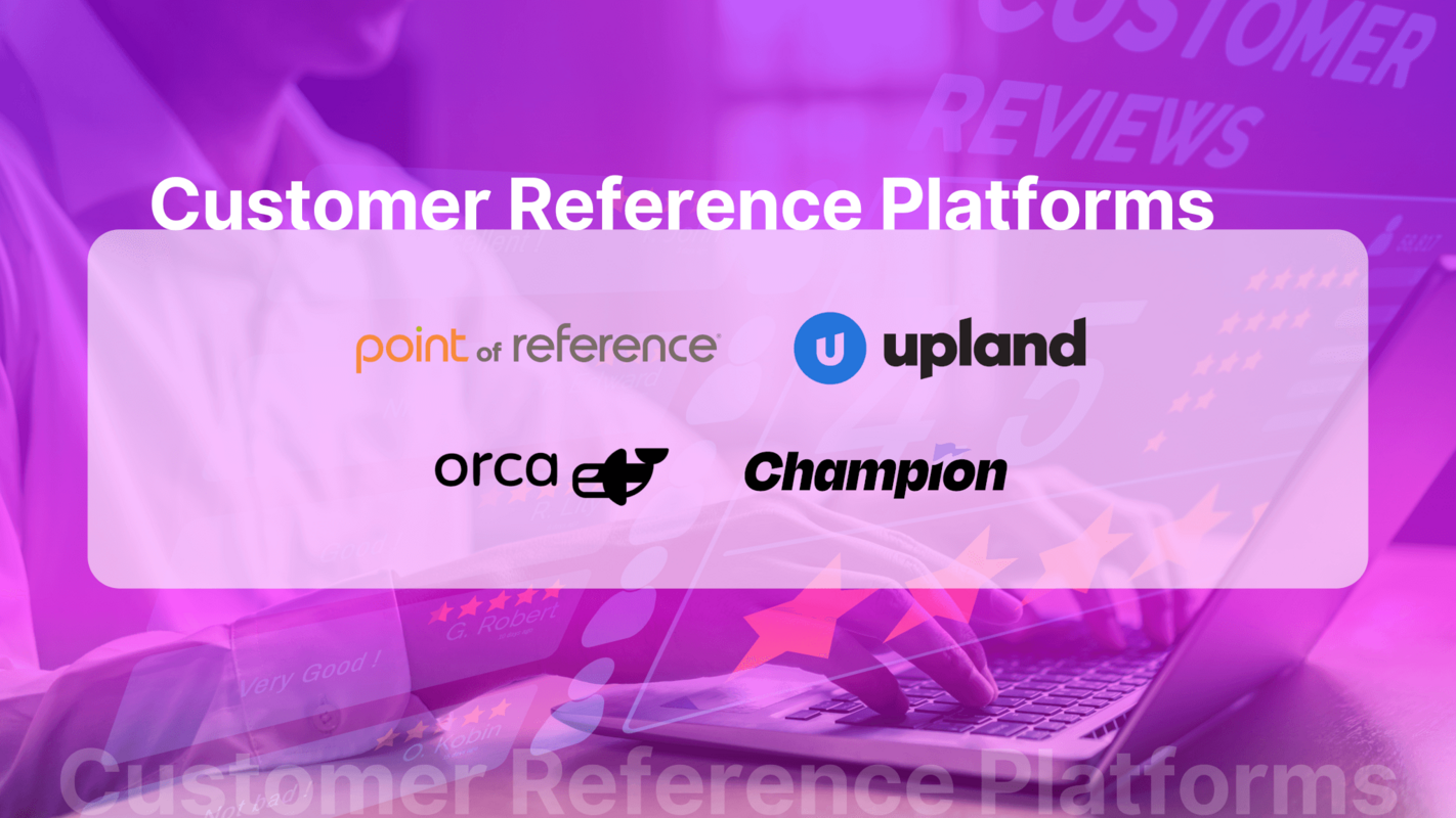 Simplify Customer Reference Management with One of These 4 Platforms