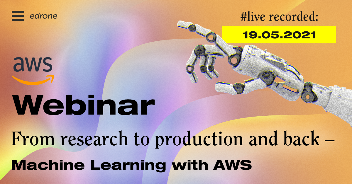 From research to production and back: Machine Learning with AWS