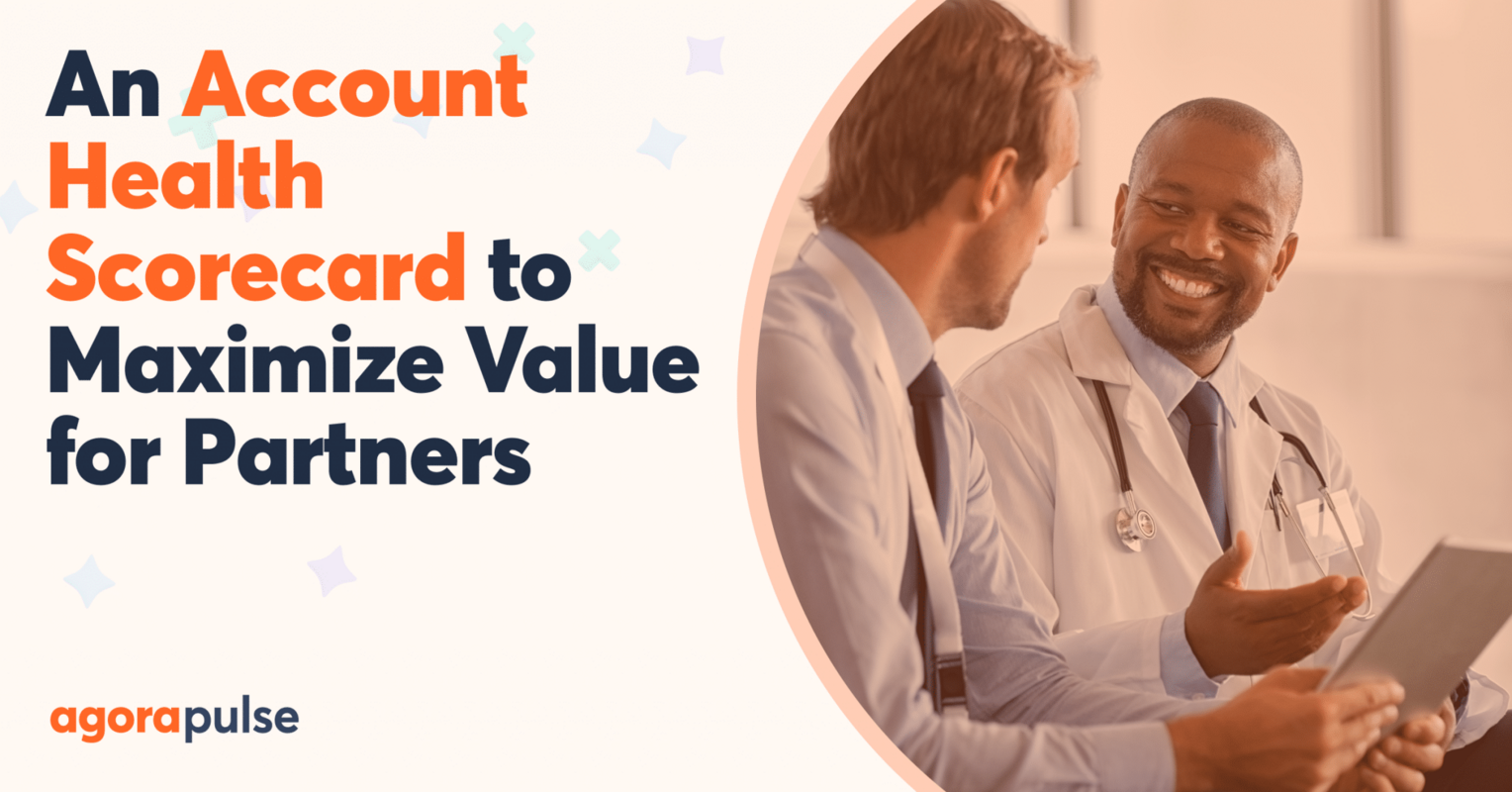 Client Success Is Your Success: An Account Health Scorecard to Maximize Value for Your Brand Partners