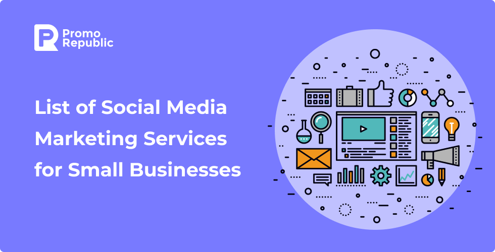 [2021 Updated] List of Social Media Marketing Services for Small Businesses - PromoRepublic