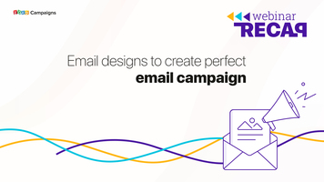 Webinar recap: Email designs to create perfect email campaign - Zoho Blog