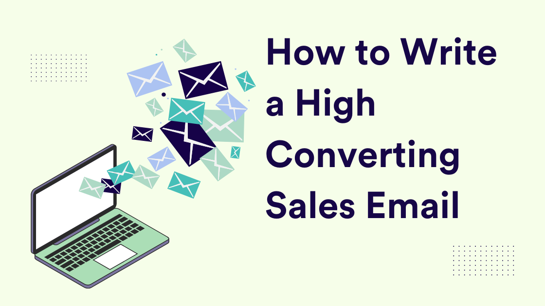 How to Write a High Converting Sales Email