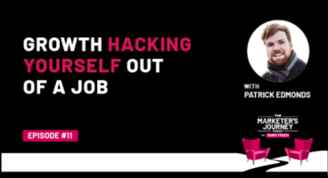 Growth Hacking Yourself Out of a Job [Podcast]