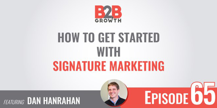 B2B Growth Show Podcast: Email Signature Etiquette