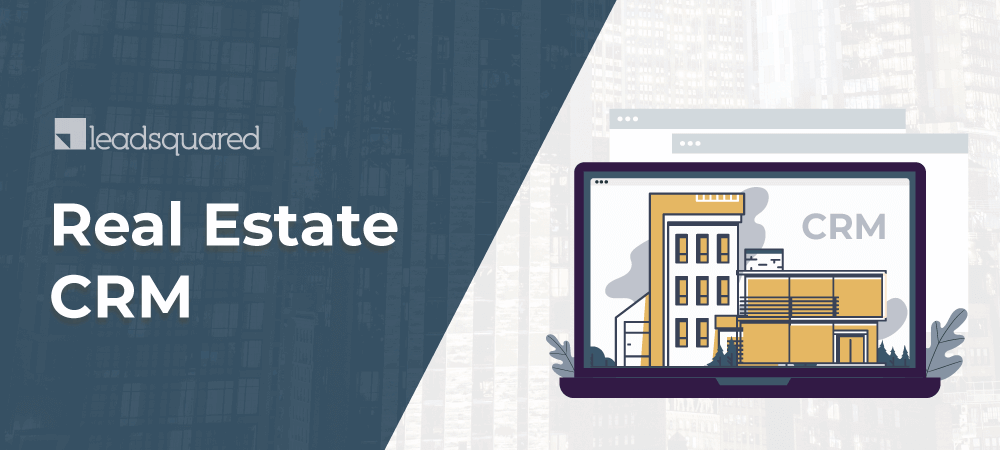 Real Estate Broker CRM: The  Need of Every Real Estate Broker