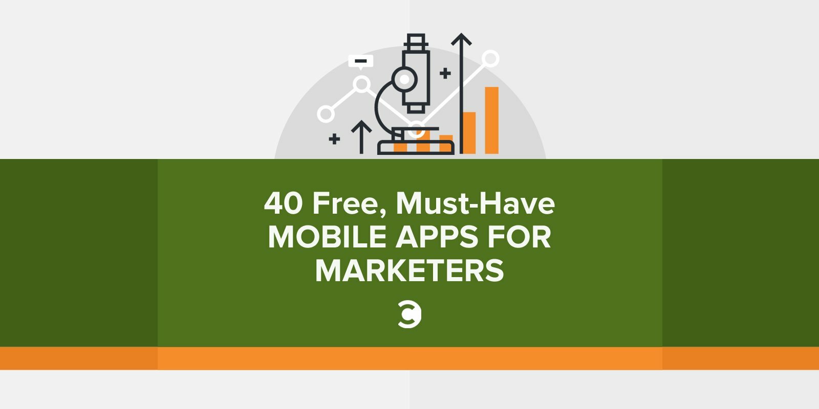 40+ Free, Must-Have Mobile Apps for Marketers
