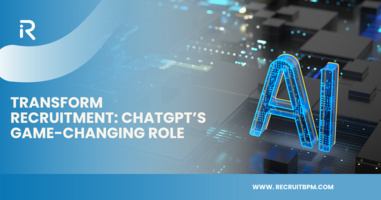 Transform Recruitment: ChatGPT's Game-Changing Role