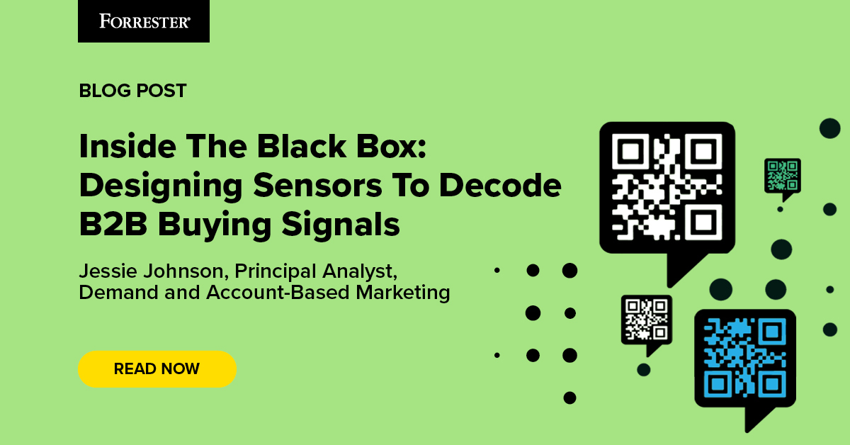 Inside The Black Box: Designing Sensors To Decode B2B Buying Signals