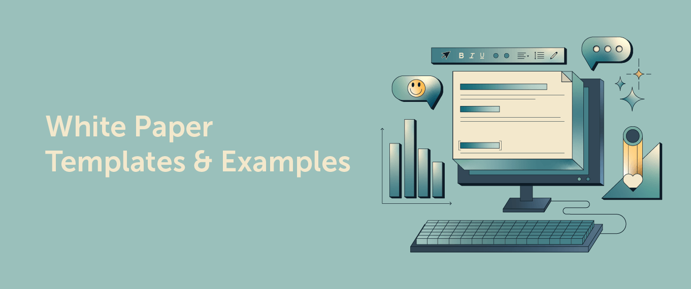 How to Write White Papers Customers Want [Templates]