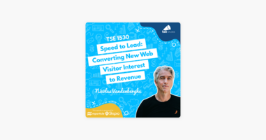 ‎The Sales Evangelist: Nicolas Vandenberghe | Speed to Lead: Converting New Web Visitor Interest to Revenue on Apple Podcasts