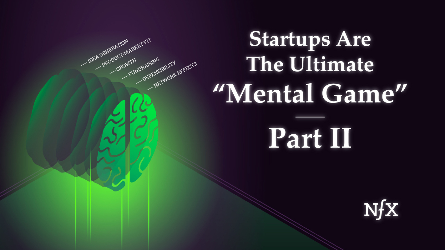 Startups Are The Ultimate "Mental Game" - Part II