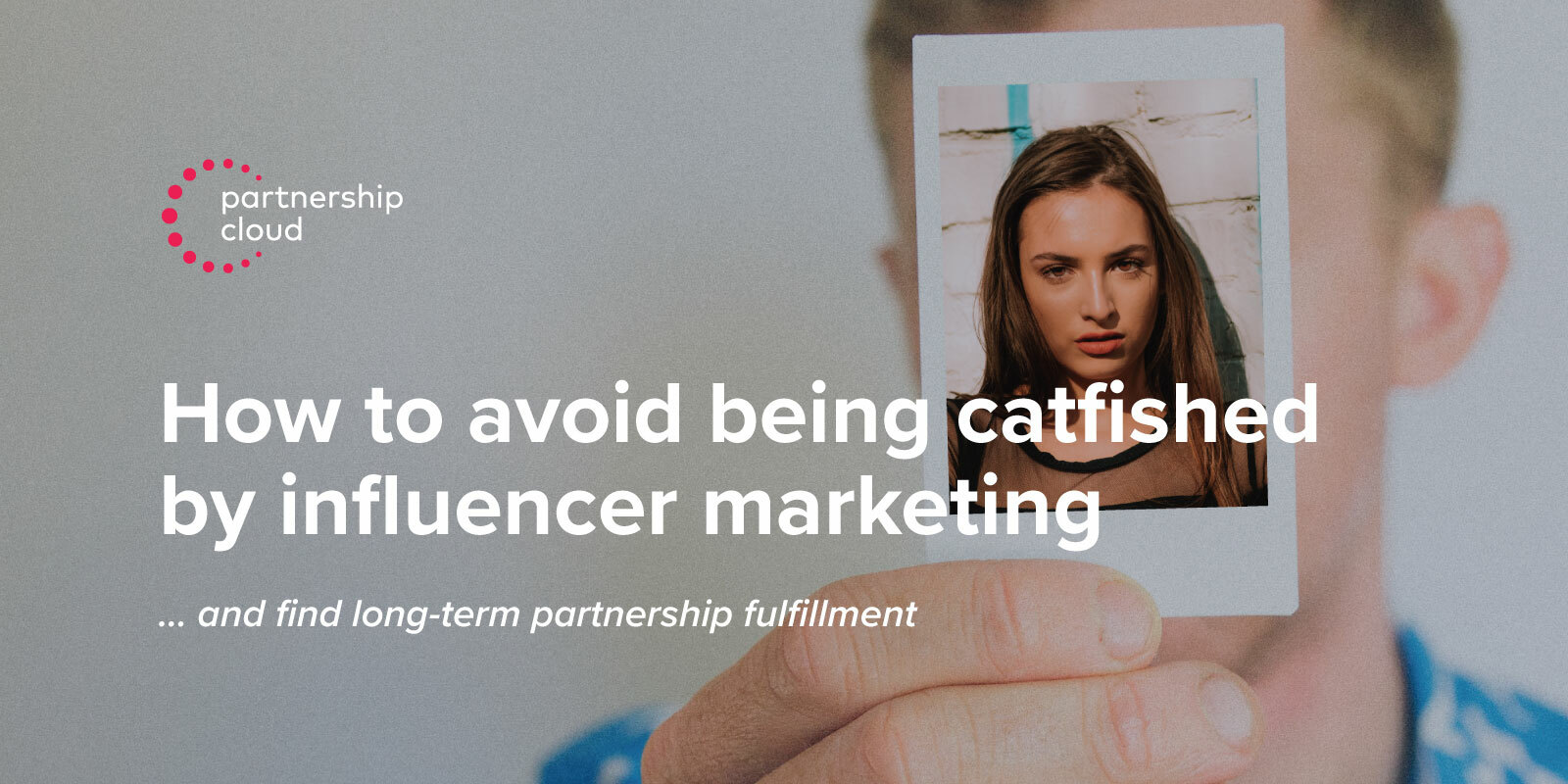 Ebook: how to avoid being catfished by influencer marketing