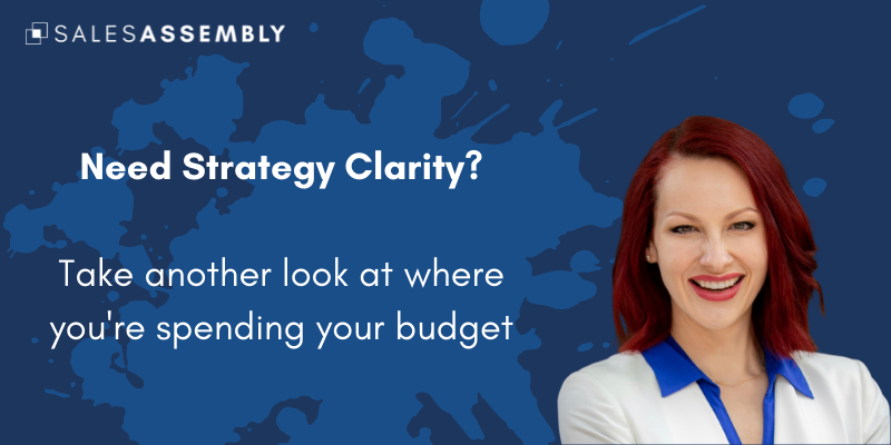 Need Strategy clarity? Take another look at your budget