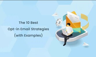 The 10 Best Opt-in Email Strategies (with Examples)