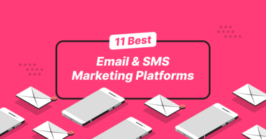 11 Best Email and SMS Marketing Platforms