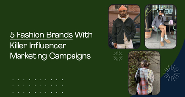 5 D2C Fashion Brands Killing Their Influencer Marketing Campaigns This Fall