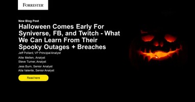 Halloween Comes Early For Syniverse, FB, And Twitch - What We Can Learn From Their Spooky Outages Plus Breaches