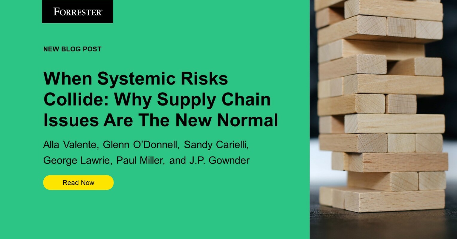 When Systemic Risks Collide: Why Supply Chain Issues Are The New Normal
