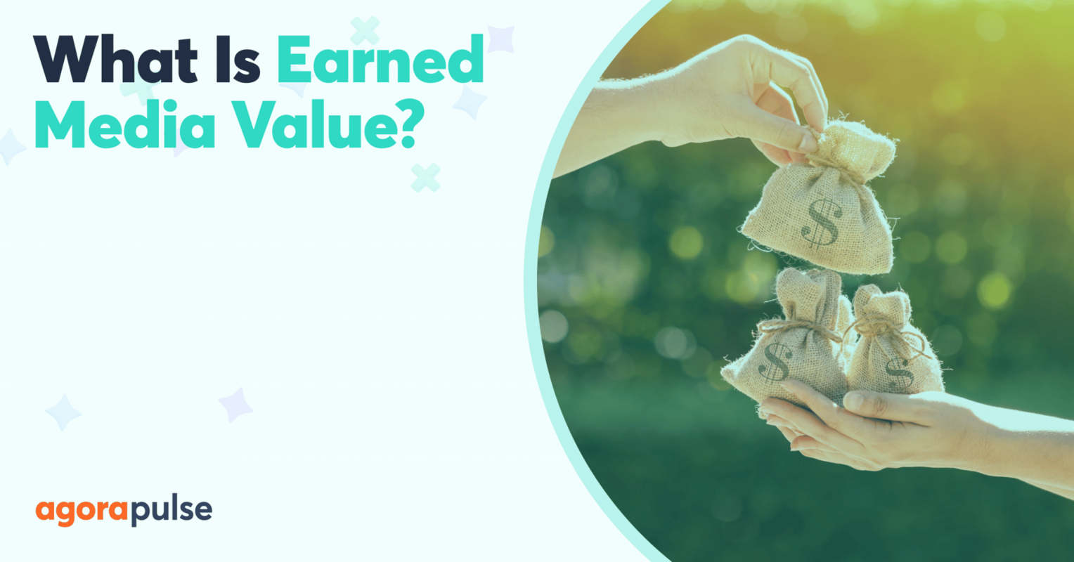 What's Earned Media Value? And Why Should You Care About It?