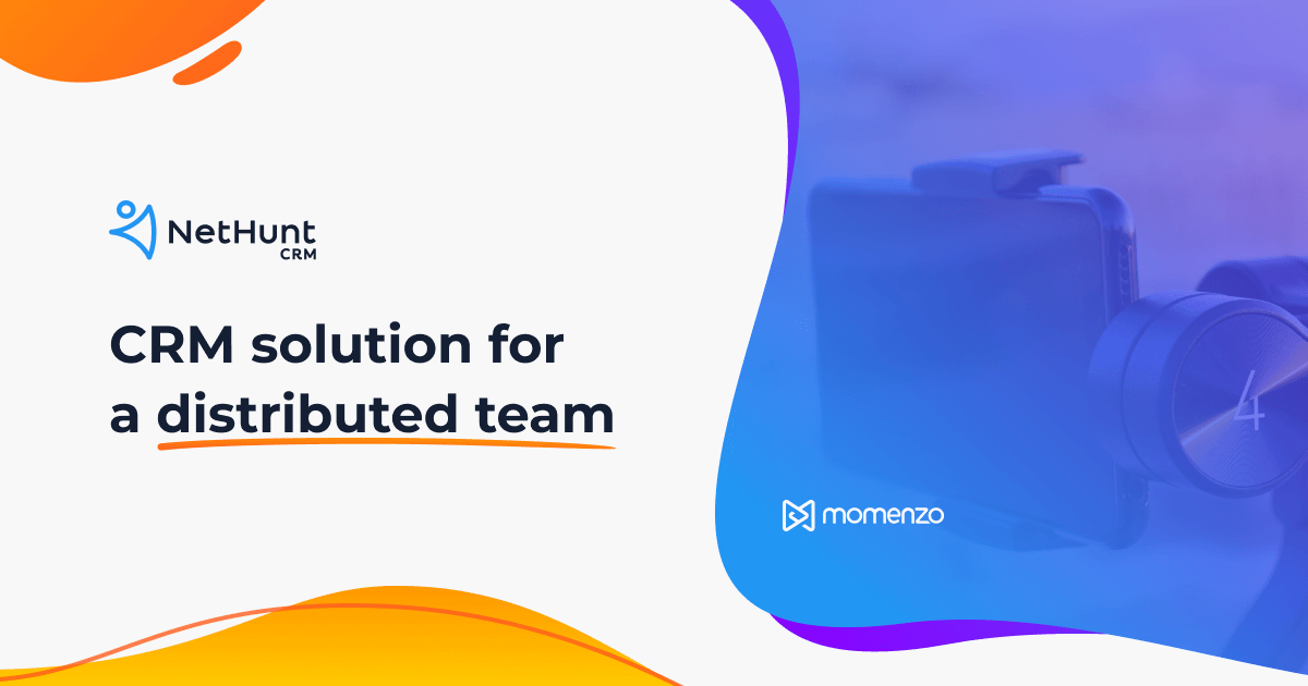 CRM solution for a distributed team