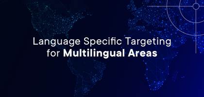 Language-Specific Targeting for Multilingual Areas