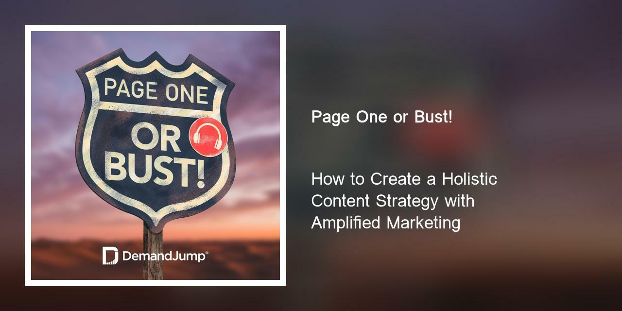 How to Create a Holistic Content Strategy with Amplified Marketing
