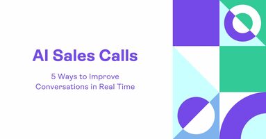 AI Sales Calls: 5 Ways to Improve Conversations in Real Time