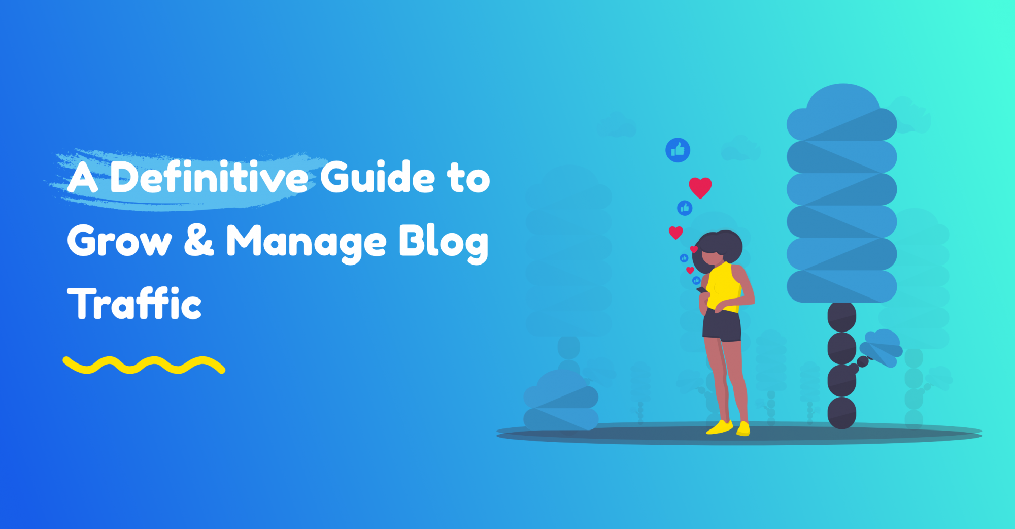 A Definitive Guide to Grow & Manage Blog Traffic - ContentStudio