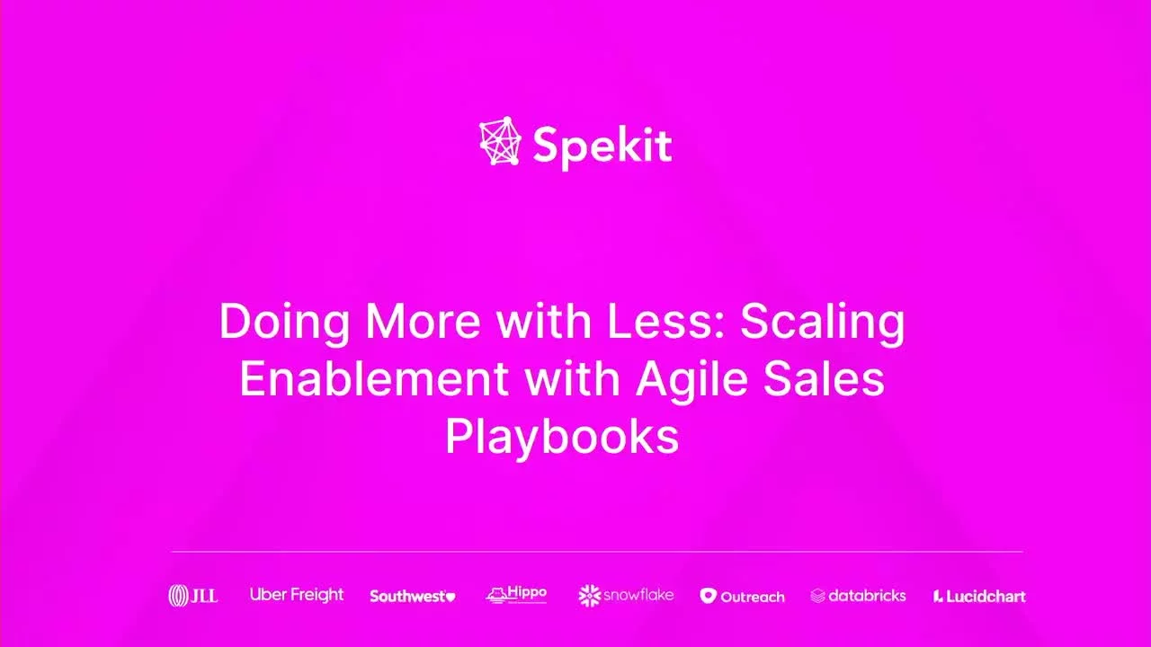 [Workshop] Doing More with Less: Scaling Enablement with Agile Sales Playbooks